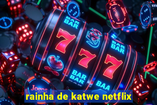 rainha de katwe netflix